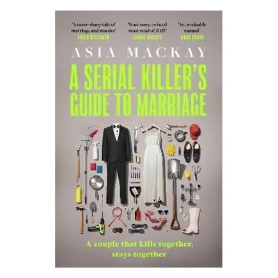 Serial Killer´s Guide to Marriage - Asia Mackay