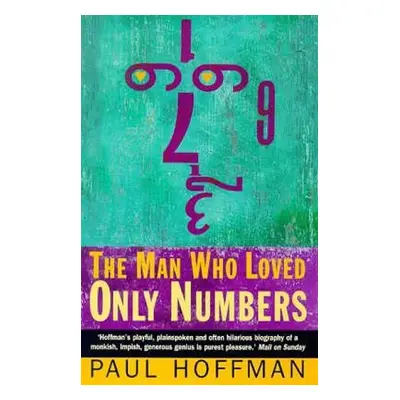 The Man Who Loved Only Numbers - Paul Hoffman