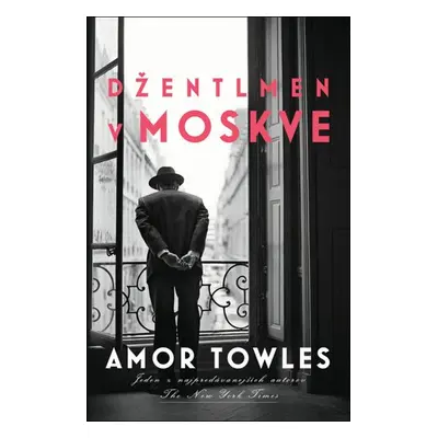 Džentlmen v Moskve - Amor Towles