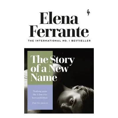 The Story of a New Name, 1. vydání - Elena Ferrante