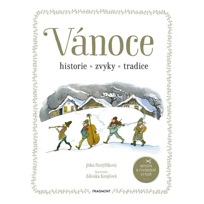 Vánoce - historie, zvyky, tradice, 2. vydání - Jitka Pastýříková