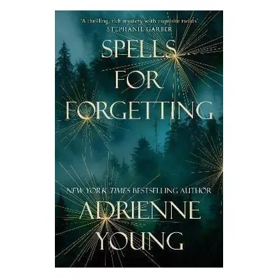 Spells for Forgetting - Adrienne Youngová