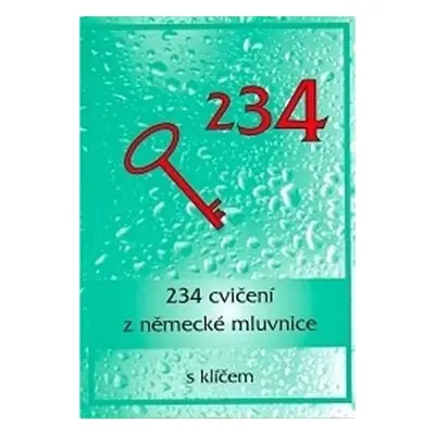 234 cvičení z něm.mluvnice - Marie Oulehlová