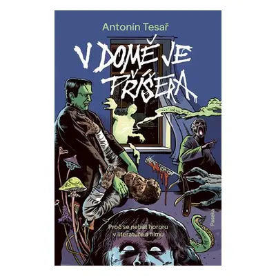 V domě je příšera - Antonín Tesař