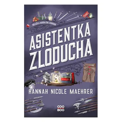 Asistentka Zloducha - Hannah Nicole Maehrer