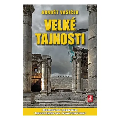 Velké tajnosti - Arnošt Vašíček