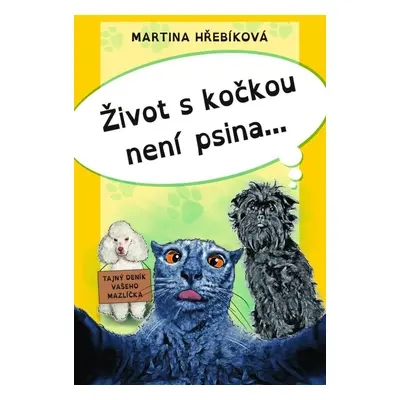 Život s kočkou není psina - Martina Hřebíková