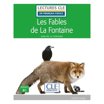 Les fables de la Fontaine - Niveau 3/B1 - Lecture CLE en français facile - Livre + CD - Jean de 