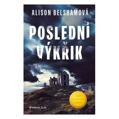 Poslední výkřik - Alison Belshamová