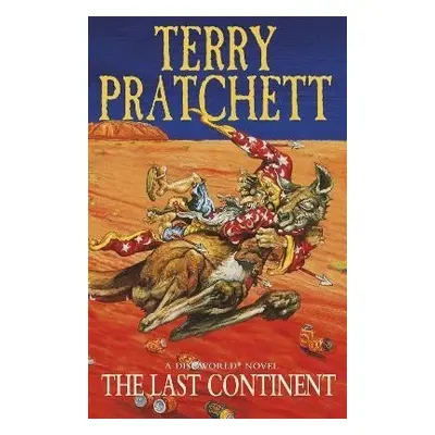 The Last Continent: (Discworld Novel 22), 1. vydání - Terry Pratchett