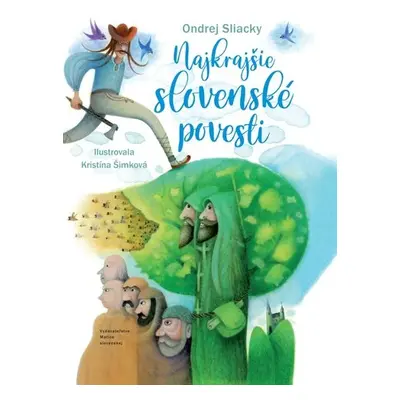 Najkrajšie slovenské povesti - Ondrej Sliacky