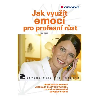 Jak využít emocí pro profesní růst - Ingo Vogel