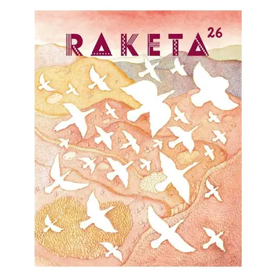 Raketa 26 - Na křídlech ptáků