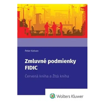 Zmluvné podmienky FIDIC - Peter Kotvan