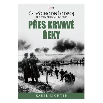 Přes krvavé řeky - Karel Richter