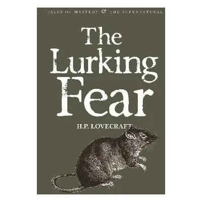 The Lurking Fear: Collected Short Stories Volume Four - Howard Phillips Lovecraft