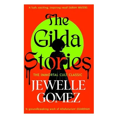 The Gilda Stories - Jewelle Gomez