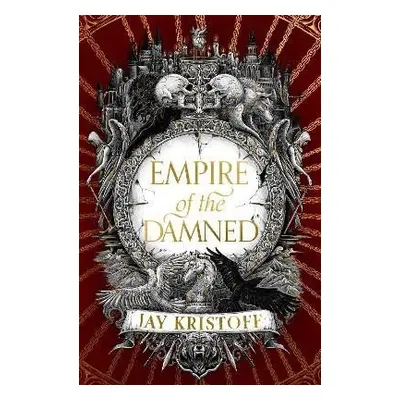 Empire of the Damned (Empire of the Vampire, Book 2), 1. vydání - Jay Kristoff