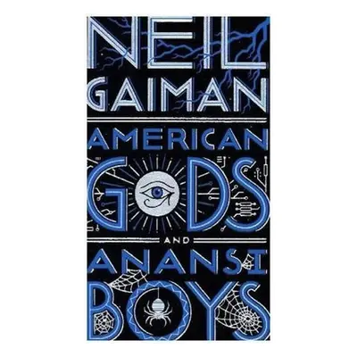 American Gods + Anansi Boys - Neil Gaiman