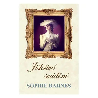 Jiskřivé svádění - Sophie Barnes