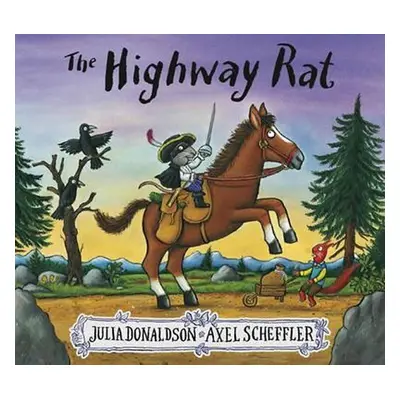 The Highway Rat, 1. vydání - Julia Donaldsonová