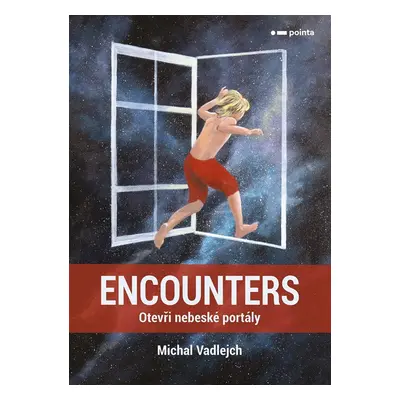 Encounters - Otevři nebeské portály - Michal Vadlejch