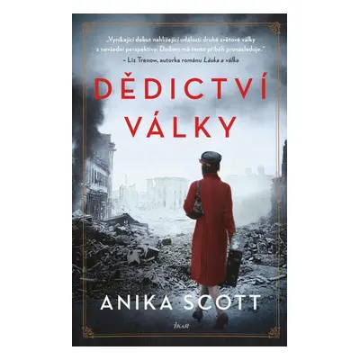 Dědictví války - Anika Scott