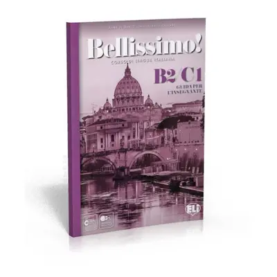 Bellissimo! B2-C1 - Guida per l´insegnante + 2 Audio CDs