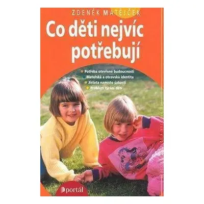 Co děti nejvíc potřebují, 1. vydání - Zdeněk Matějček