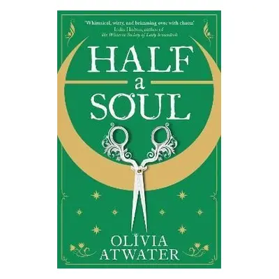 Half a Soul - Olivia Atwater