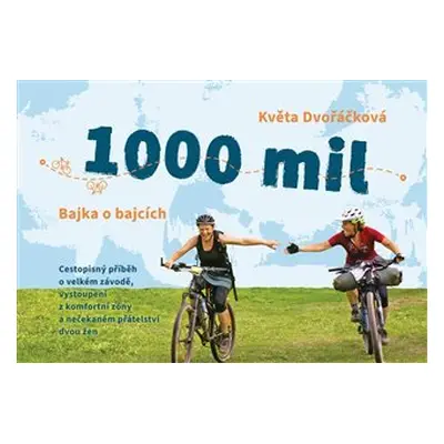 1000 mil - Bajka o bajcích - Květa Dvořáčková