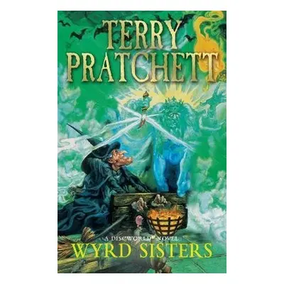 Wyrd Sisters: (Discworld Novel 6) - Terry Pratchett