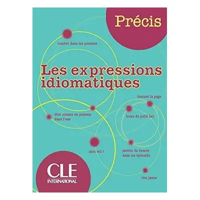 Precis: Les expressions idiomatiques - Isabelle Chollet