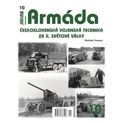 Armáda 10 Československá vojenská technika - Vladimír Francev