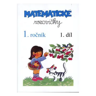 Matematické rozcvičky 1. ročník - 1.díl (číslice 1-5)