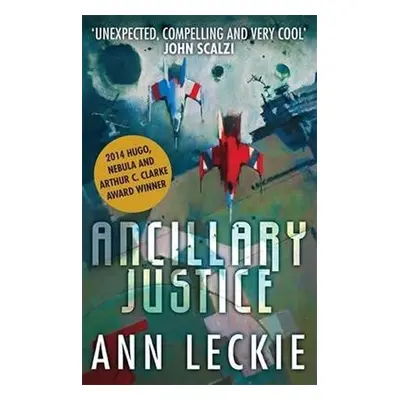 Ancillary Justice - Ann Leckie