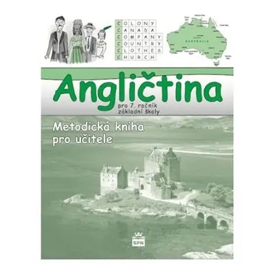 Angličtina pro 7. ročník základní školy - Metodická kniha pro učitele - Marie Zahálková