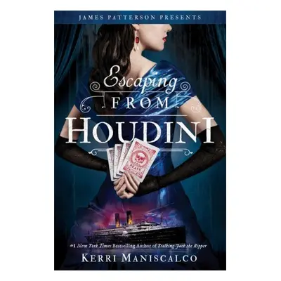 Escaping From Houdini - Kerri Maniscalco