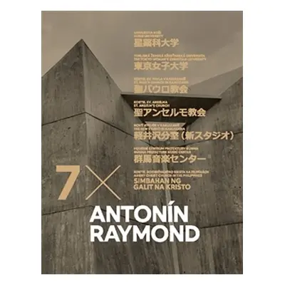 Antonín Raymond 7x - Dan Merta