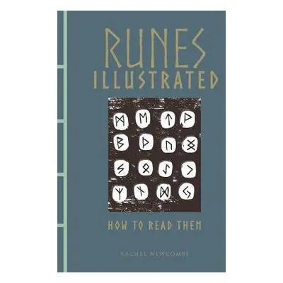 Runes Illustrated - Rachel Newcombe