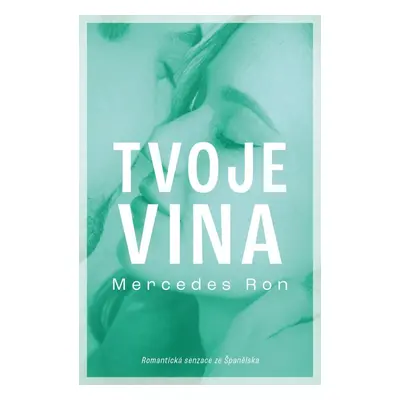 Tvoje vina - Mercedes Ron