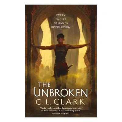 The Unbroken (Magic of the Lost 1) - C. L. Clark