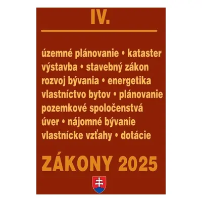 Zákony IV 2025 – stavebné zákony a predpisy