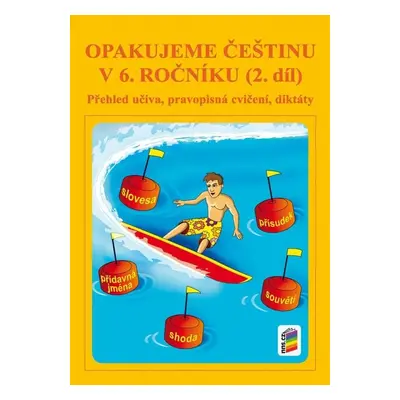 Opakujeme češtinu v 6. ročníku, 2. díl, 8. vydání - Jaromíra Kvačková