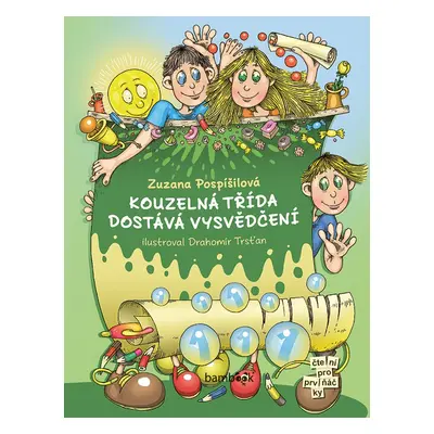 Kouzelná třída dostává vysvědčení - Zuzana Pospíšilová