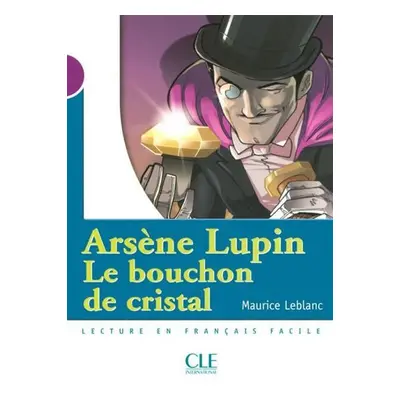 Lectures Mise en scéne 1: Le bouchon de cristal - Livre - Maurice Leblanc