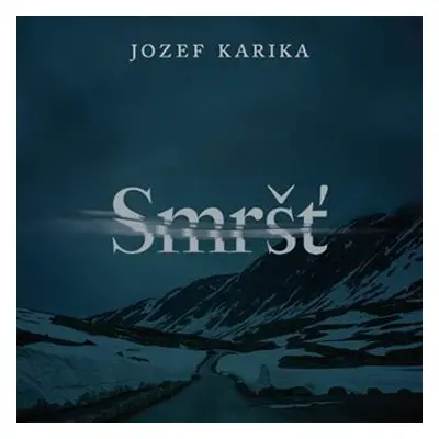 Smršť - CDmp3 (Čte Vasil Fridrich) - Jozef Karika