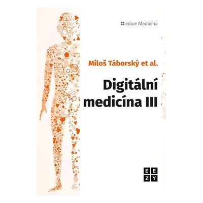 Digitální medicína III - Miloš Táborský