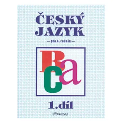 Český jazyk pro 4. ročník - 1.díl - Hana Mikulenková