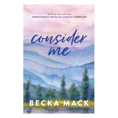 Consider Me - Becka Mack